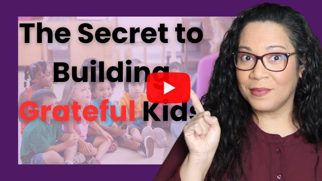 The Secrets to Building Grateful Kids